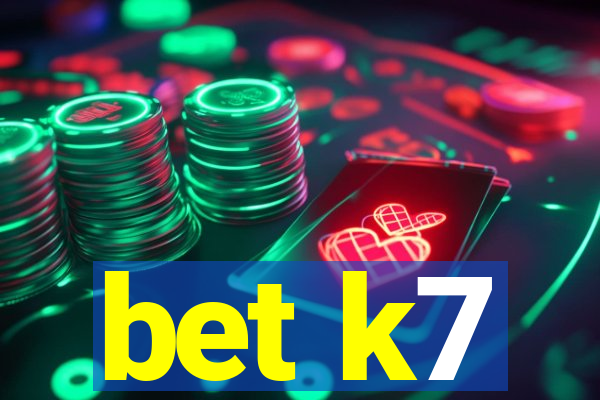 bet k7